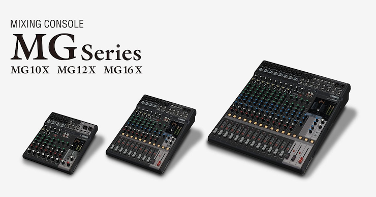 不朽情缘不朽情缘推出全新调音台——MG16X、MG12X、MG10X